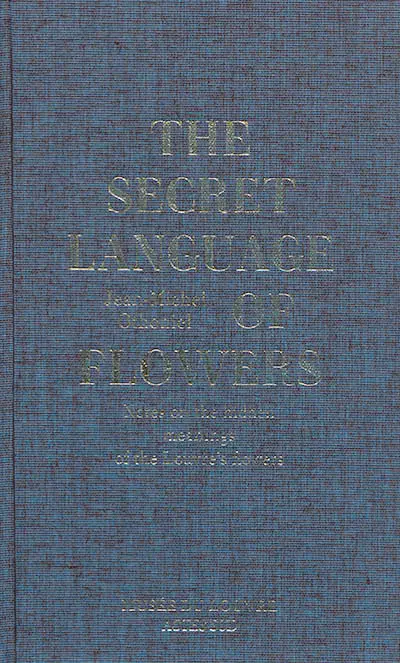 The secret language of flowers : notes on the hidden meanings of the Louvre's flowers