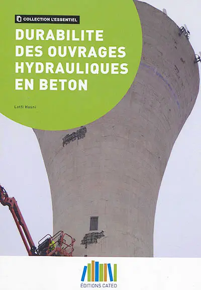 Durabilité des ouvrages hydrauliques en béton