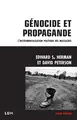 Génocide et propagande : l'instrumentalisation politique des massacres