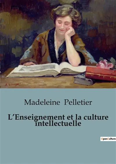 L’Enseignement et la culture intellectuelle : Réflexions sur l'éducation et l'égalité intellectuelle