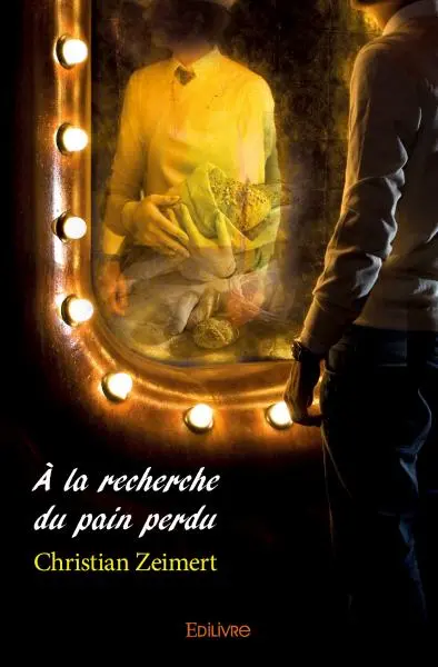 À la recherche du pain perdu