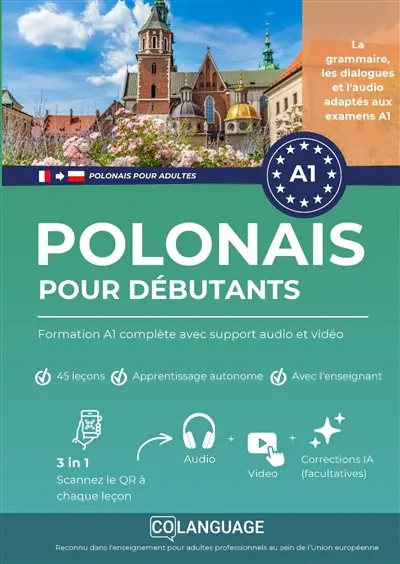 Polonais pour débutants : Formation A1 complète avec support audio et vidéo : Apprenez le polonais A1 : conversations, grammaire, audio et application mobile. Idéal pour...