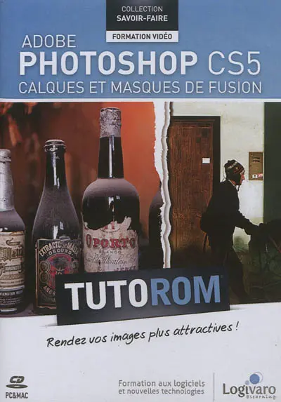 Tutorom Adobe Photoshop CS5 : calques et masques de fusion
