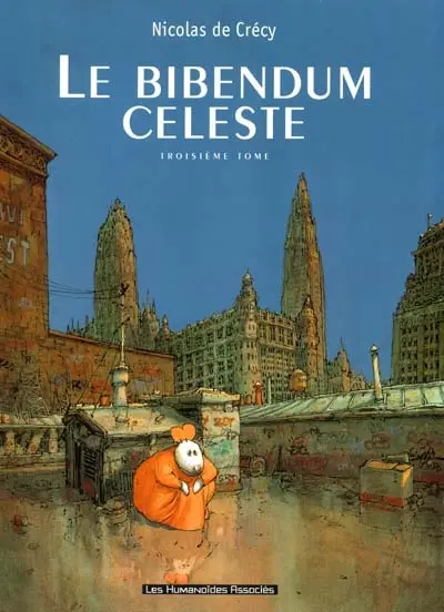Le bibendum céleste. Vol. 3