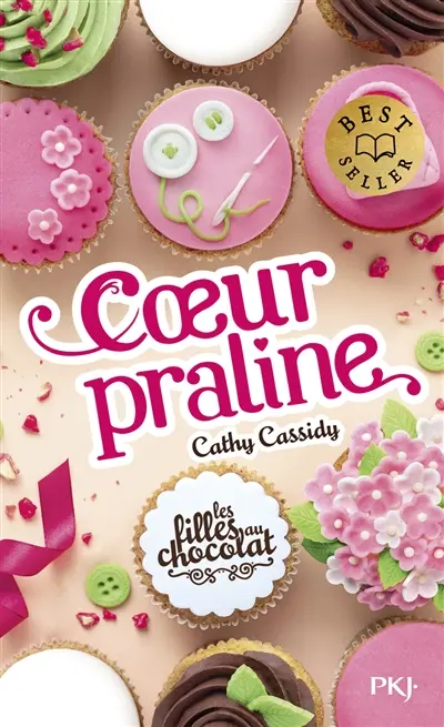 Les filles au chocolat. Vol. 7. Coeur praline