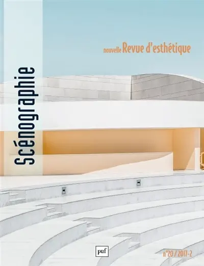 Nouvelle revue d'esthétique, n° 20. Scénographie