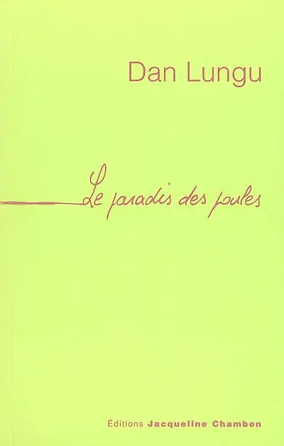 Le paradis des poules : faux roman de rumeurs et de mystères