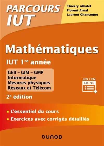 Mathématiques, IUT 1re année : l'essentiel du cours, exercices avec corrigés détaillés