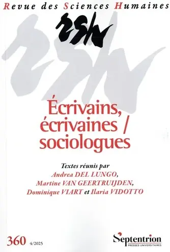 Revue des sciences humaines, n° 360. Ecrivains, écrivaines, sociologues