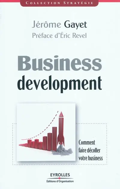 Business development : comment faire décoller votre business