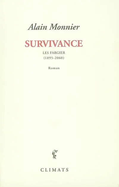 Survivance : les Fargier (1880-2080)