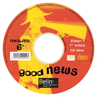 Good news, anglais 6e : CD élève