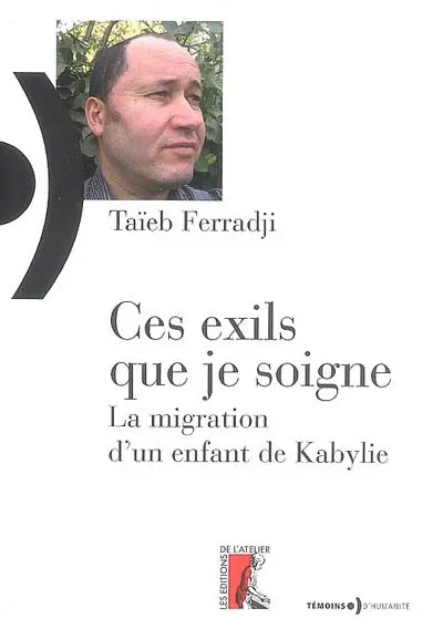 Ces exils que je soigne : la migration d'un enfant de Kabylie