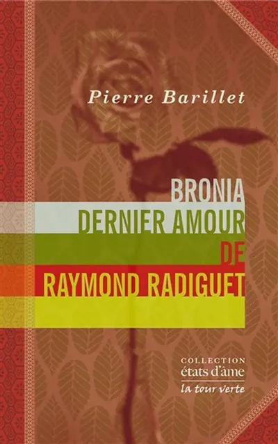 Bronia, dernier amour de Raymond Radiguet : un entretien avec Bronia Clair
