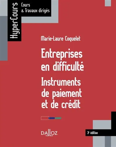 Entreprises en difficulté, instruments de paiement et de crédit