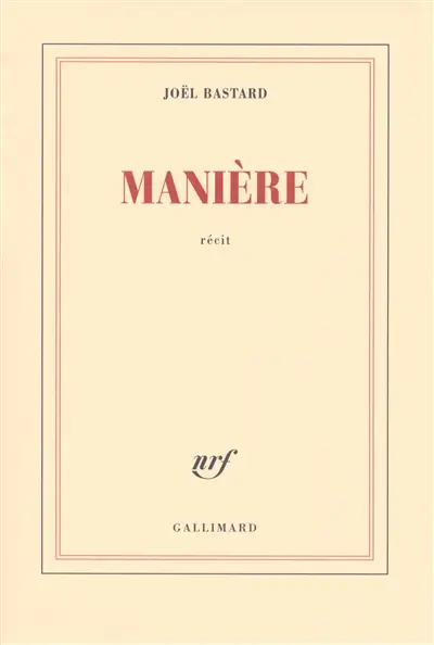 Manière : récit