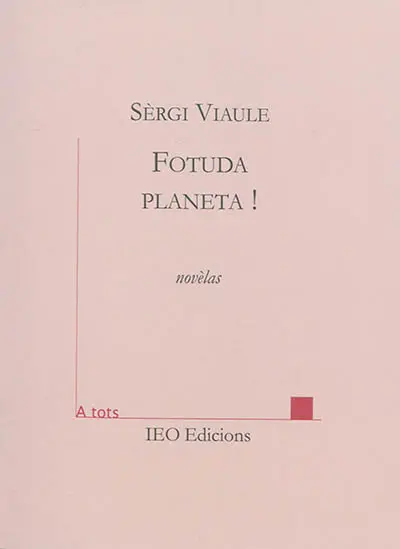 Fotuda planeta ! : novèlas