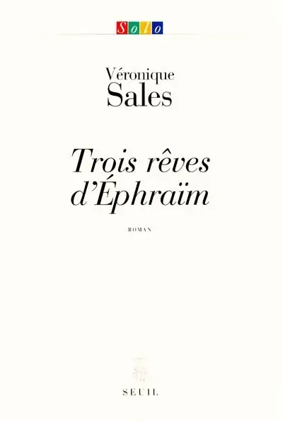 Trois rêves d'Ephraïm