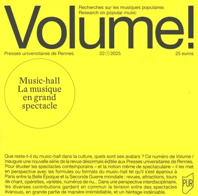 Volume !, n° 22-1. Music-hall : la musique en grand spectacle