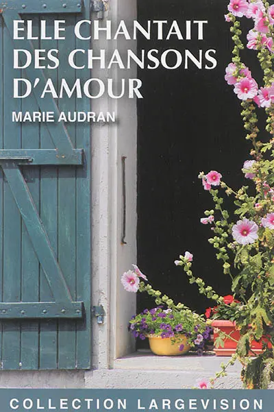 Elle chantait des chansons d'amour