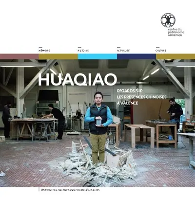 Huaqiao : regards sur les présences chinoises à Valence