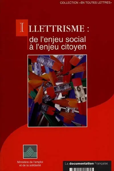 Illettrisme : de l'enjeu social à l'enjeu citoyen