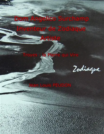 Dom Angelico Surchamp : Inventeur de Zodiaque