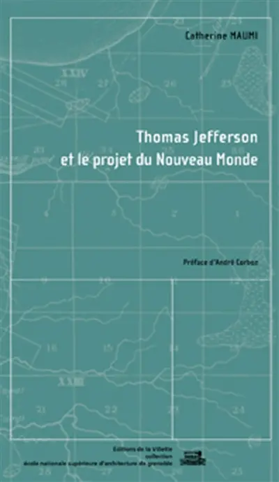 Thomas Jefferson et le projet du Nouveau Monde