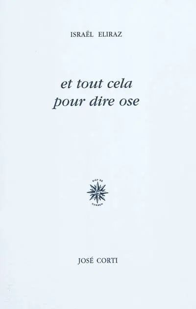 Et tout cela pour dire ose