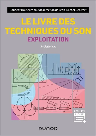 Le livre des techniques du son. Vol. 3. Exploitation