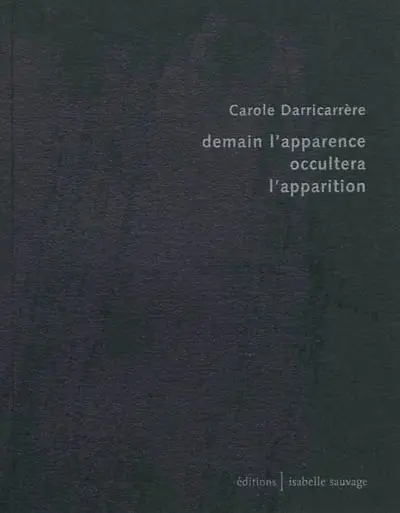 Demain l'apparence occultera l'apparition
