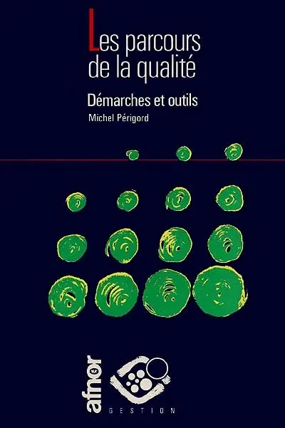 Les Parcours de la qualité : démarches et outils