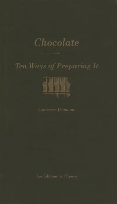 Chocolate : ten ways of preparing it