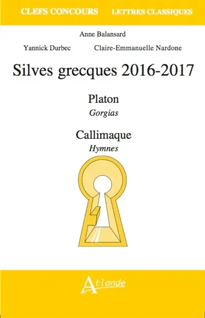Silves grecques 2016-2017 : Platon, Gorgias ; Callimaque, Hymnes