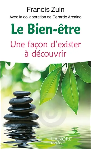 Le bien-être : une façon d'exister à découvrir