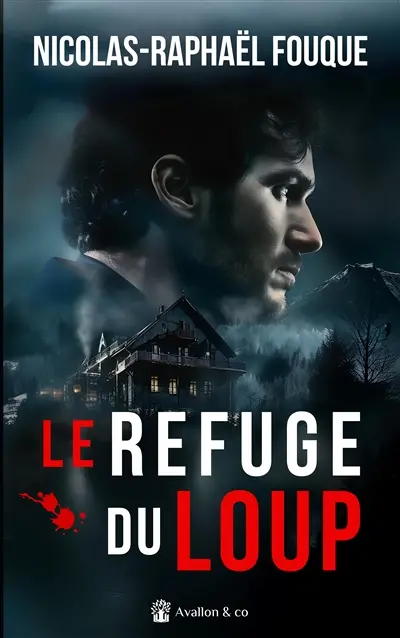Les morts ne reviennent pas. Vol. 2. Le refuge du loup
