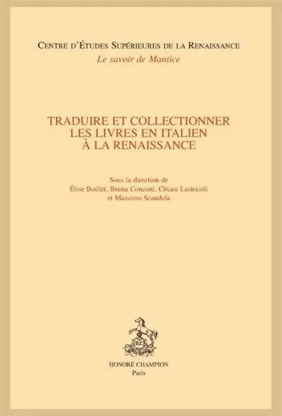Traduire et collectionner les livres en italien à la Renaissance