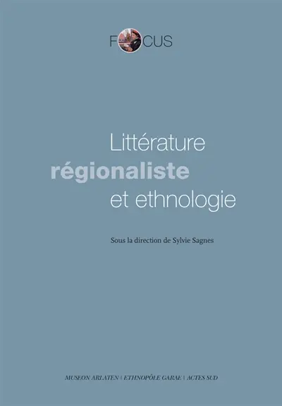 Littérature régionaliste et ethnologie