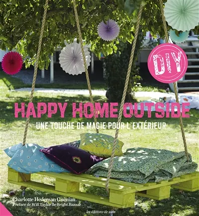 Happy home outside : une touche de magie pour l'extérieur