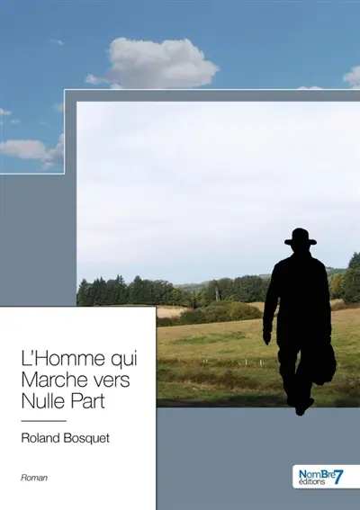L'Homme qui Marche vers Nulle Part