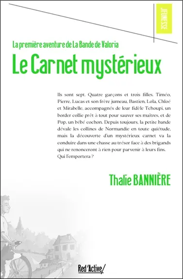 Le carnet mystérieux : la première aventure de la bande de Valoria
