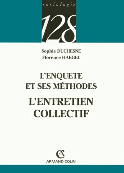 L'enquête et ses méthodes. L'entretien collectif