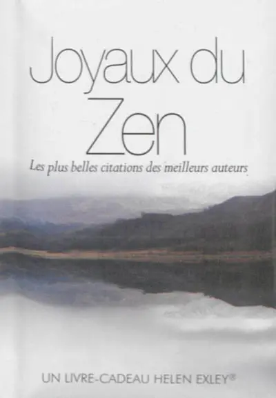 Joyaux du zen : les plus belles citations des meilleurs auteurs