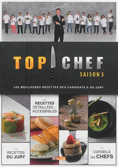 Top chef, saison 5 : les meilleures recettes des candidats & du jury