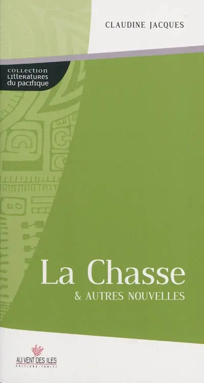 La chasse : & autres nouvelles