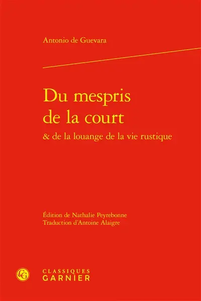 Du mespris de la court : & de la louange de la vie rustique