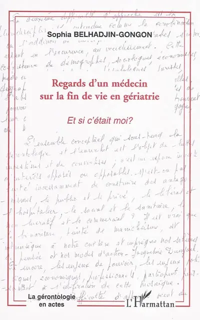 Regards d'un médecin sur la fin de vie en gériatrie : et si c'était moi ?