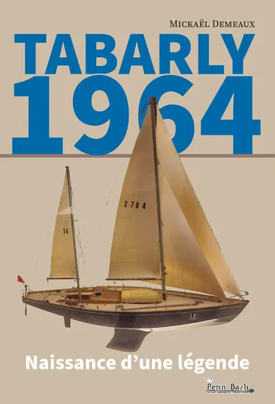 Tabarly 1964 : naissance d'une légende