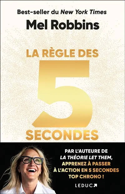 La règle des 5 secondes : apprenez à passer à l'action en 5 secondes top chrono !