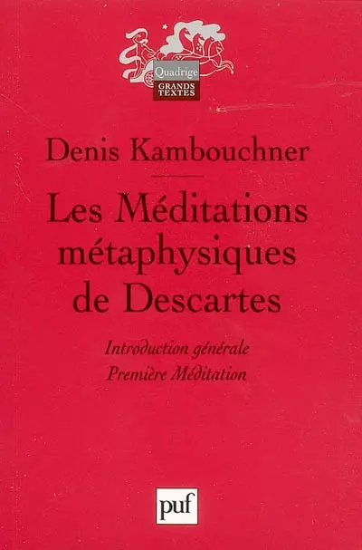 Les méditations métaphysiques de Descartes. Vol. 1